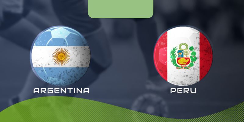 Argentina vs Peru đối đầu trong lịch sử